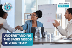 Understanding The Basis Needs Of Your Team