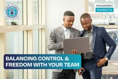 Balancing Control & Freedom With Your Team