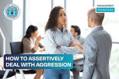 ​How To Assertively Deal With Aggression​