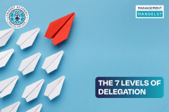 The 7 Levels Of Delegation