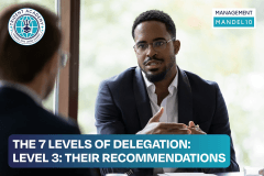 The 7 Levels of Delegation - Level 3: Their Recommendations
