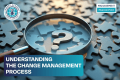 Understanding the Change Management Process