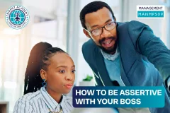 How To Be Assertive With Your Boss