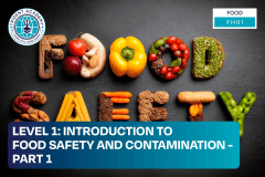 Level 1 - Introduction To Food Safety And Contamination