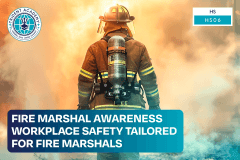 Fire Marshal Awareness Workplace Safety Tailored For Fire Marshals