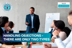 Handling Objections - There Are Only Two Types