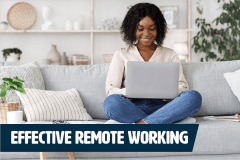 Effective Remote Working