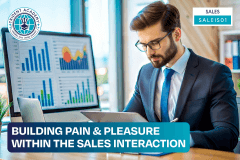 Building Pain & Pleasure Within The Sales Interaction