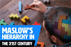 Maslow's Hierarchy In The 21st Century