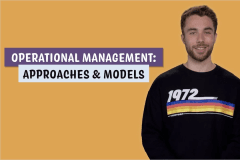 Operational Management: Approaches & Models