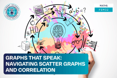 Graphs That Speak: Navigating Scatter Graphs And Correlation
