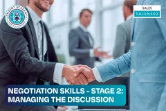 Negotiation Skills - Stage 2: Managing The Discussion