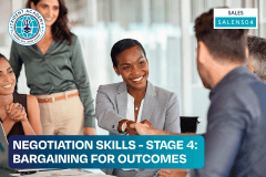 Negotiation Skills - Stage 4: Bargaining For Outcomes