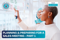 Planning & Preparing For A Sales Meeting - Part 1