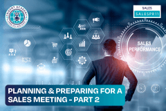 Planning & Preparing For A Sales Meeting - Part 2