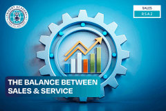 The Balance Between Sales & Service