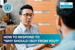 How To Respond To "Why Should I Buy From You?"