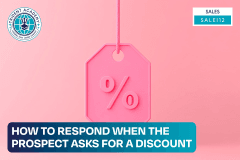 How To Respond When The Prospect Asks For A Discount