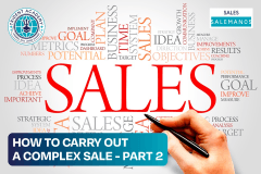 How To Carry Out A Complex Sale - Part 2