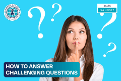 How To Answer Challenging Questions