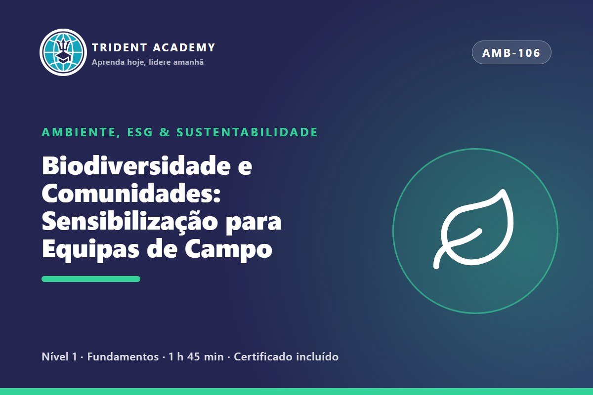 Biodiversidade e Comunidades: Sensibilização para Equipas de Campo