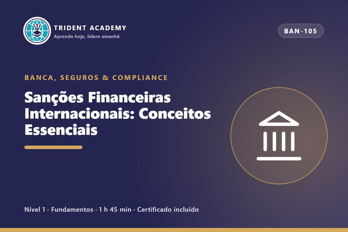 Sanções Financeiras Internacionais: Conceitos Essenciais