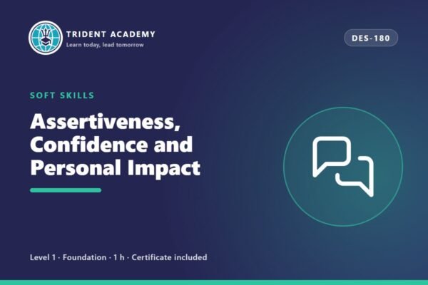Assertiveness, Confidence and Personal Impact