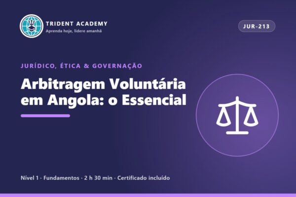 Arbitragem Voluntária em Angola: o Essencial