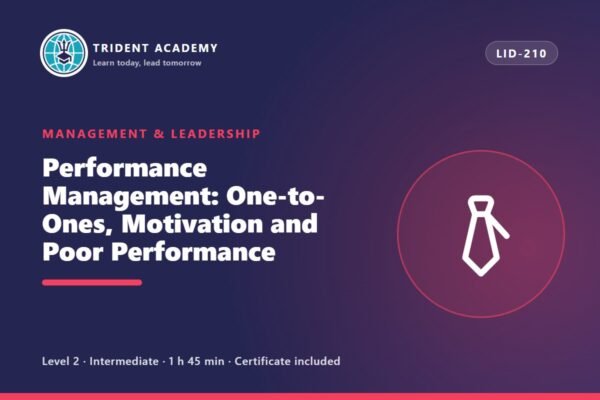Performance Management: One-to-Ones, Motivation and Poor Performance