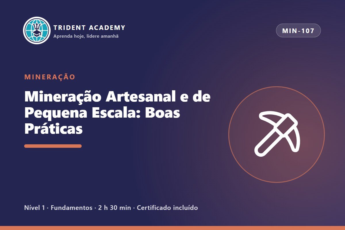 Mineração Artesanal e de Pequena Escala: Boas Práticas