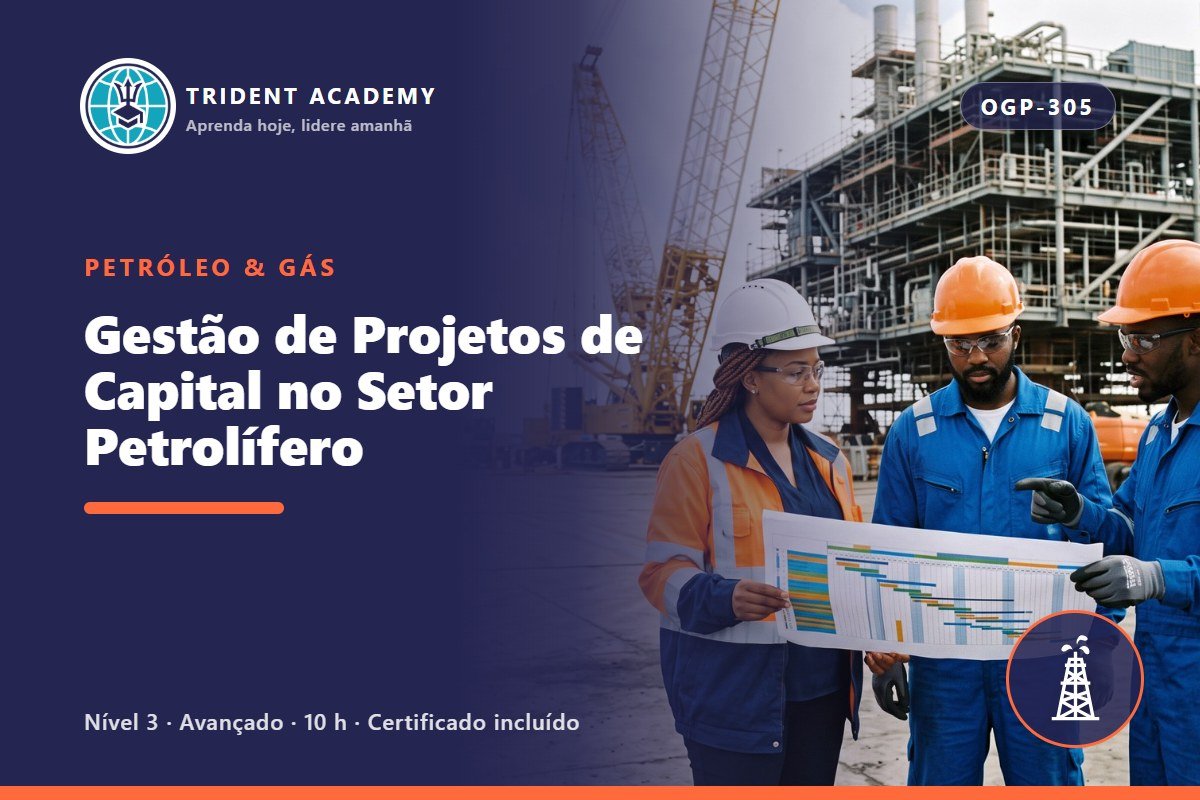 Capital Project Management in the Oil Sector