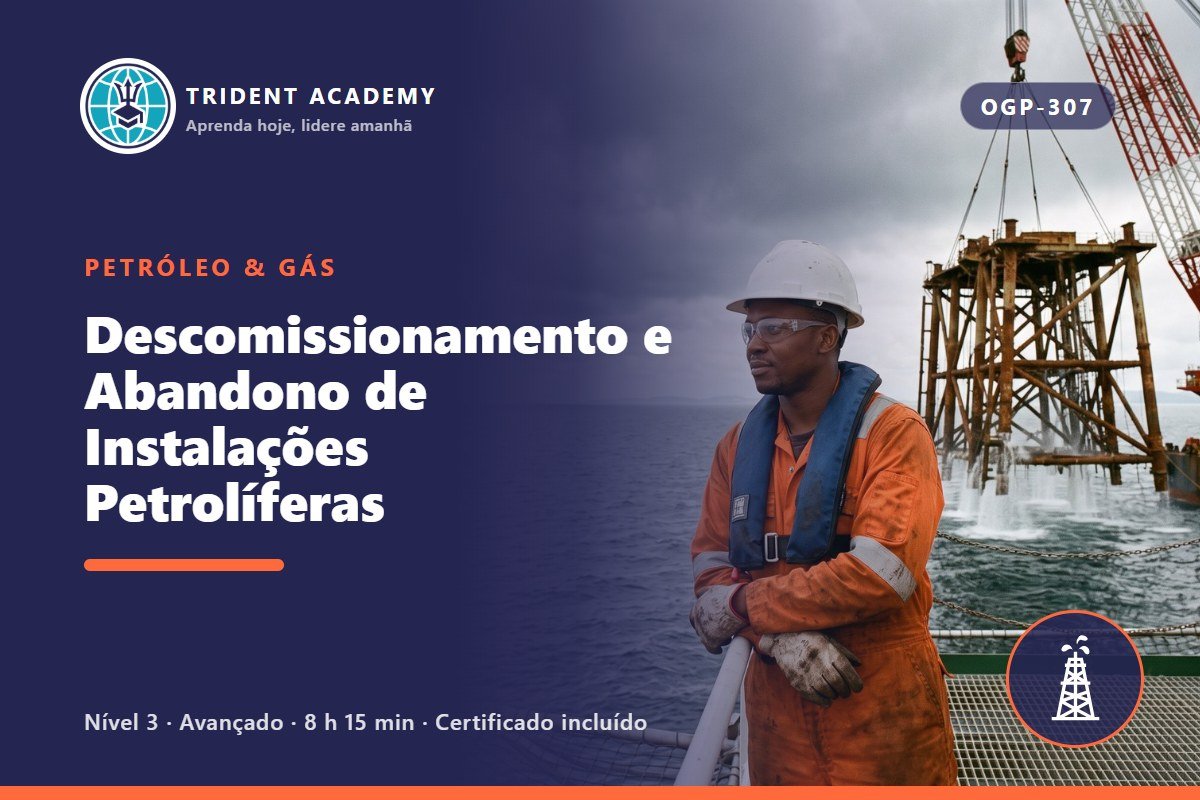 Decommissioning and Abandonment of Oil Facilities