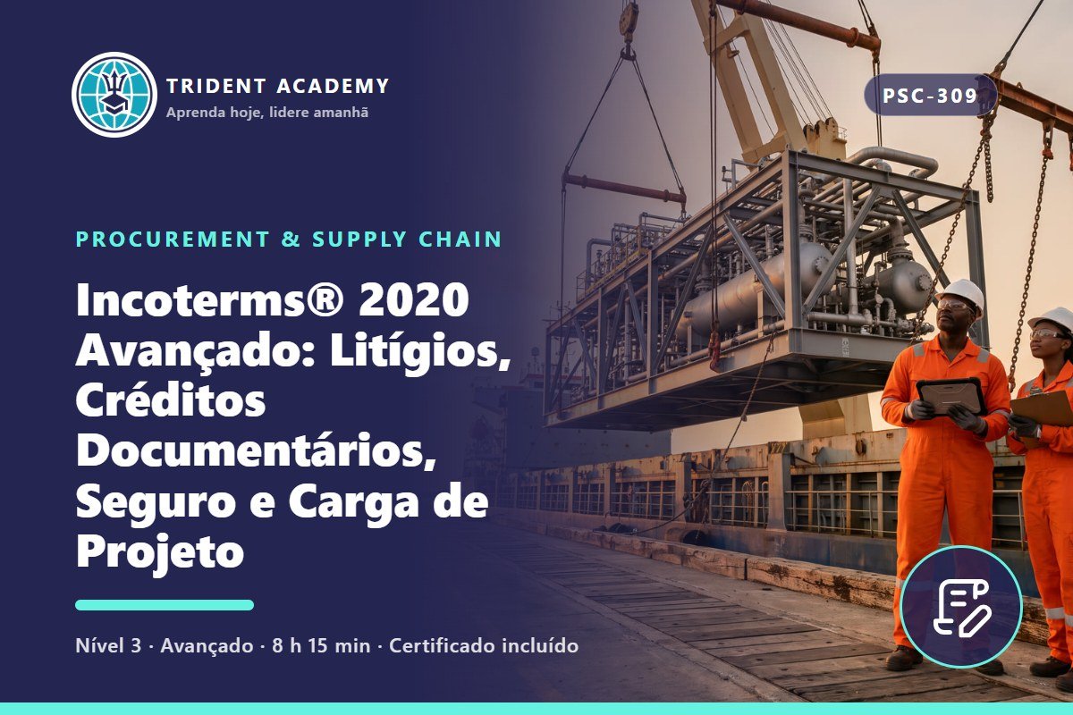 Advanced Incoterms® 2020: Disputes, Letters of Credit, Insurance and Project Cargo