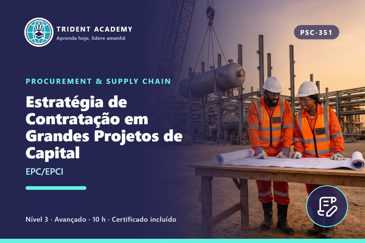 Contracting Strategy for Major Capital Projects (EPC/EPCI)