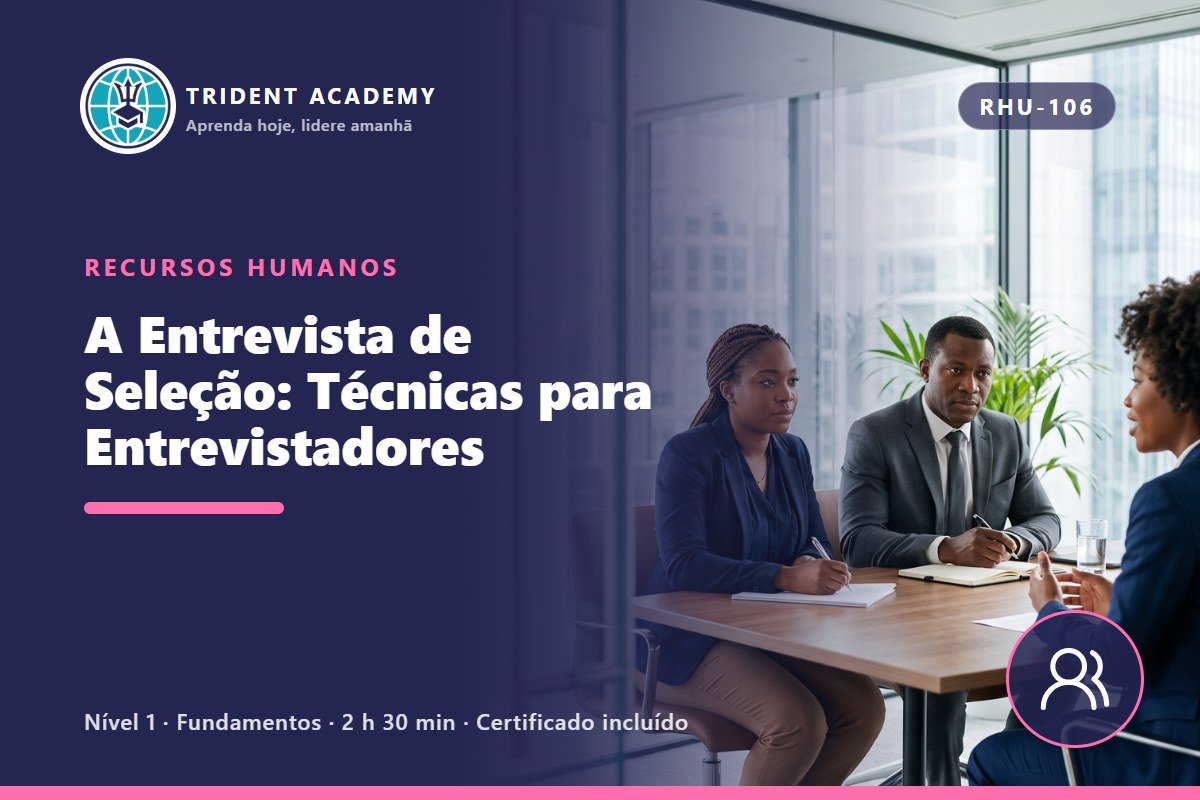 The Selection Interview: Techniques for Interviewers