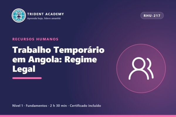 Trabalho Temporário em Angola: Regime Legal