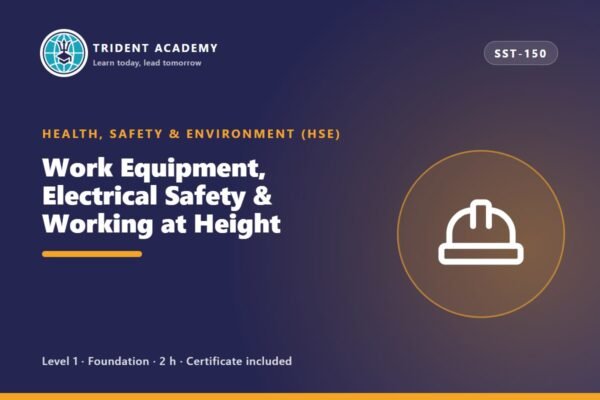 Work Equipment, Electrical Safety & Working at Height