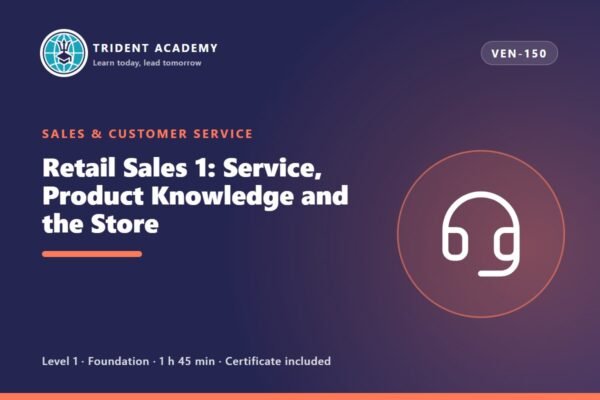 Vendas no Retalho 1: Atendimento, Conhecimento do Produto e a Loja (curso em inglês)