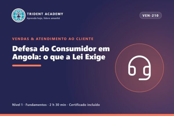 Defesa do Consumidor em Angola: o que a Lei Exige