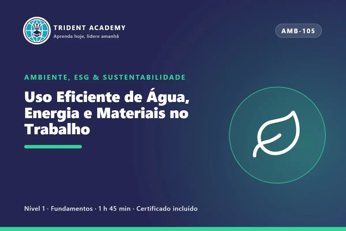 Uso Eficiente de Água, Energia e Materiais no Trabalho