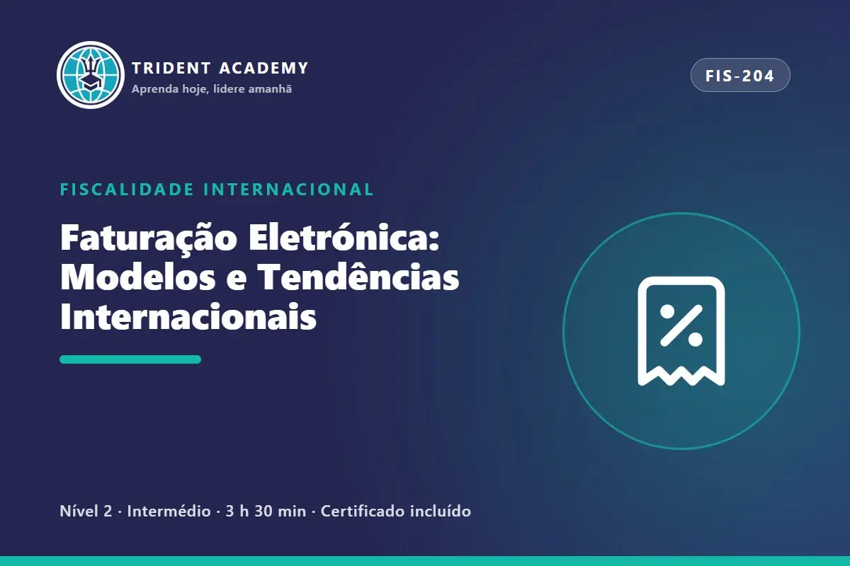 Faturação Eletrónica: Modelos e Tendências Internacionais