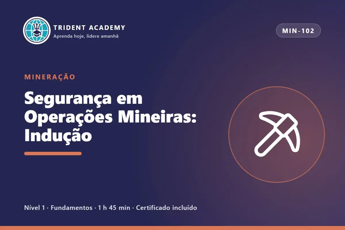Segurança em Operações Mineiras: Indução