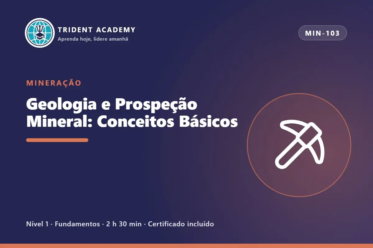 Geologia e Prospeção Mineral: Conceitos Básicos