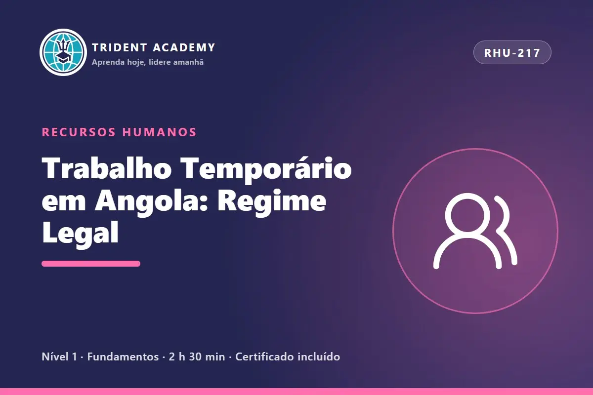 Trabalho Temporário em Angola: Regime Legal