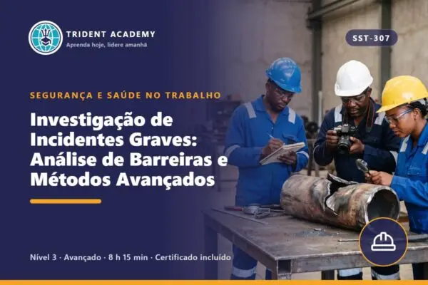Investigação de Incidentes Graves: Análise de Barreiras e Métodos Avançados