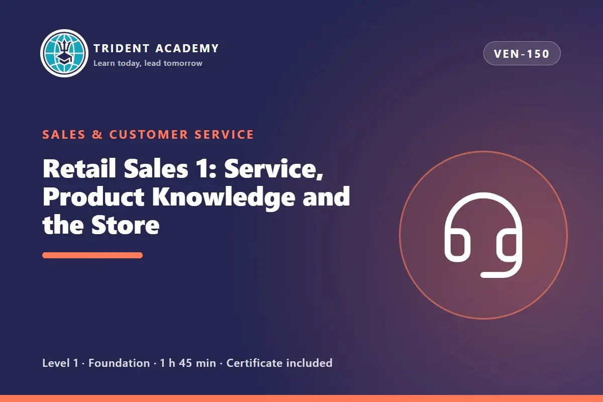Retail Sales 1: Service, Product Knowledge and the Store